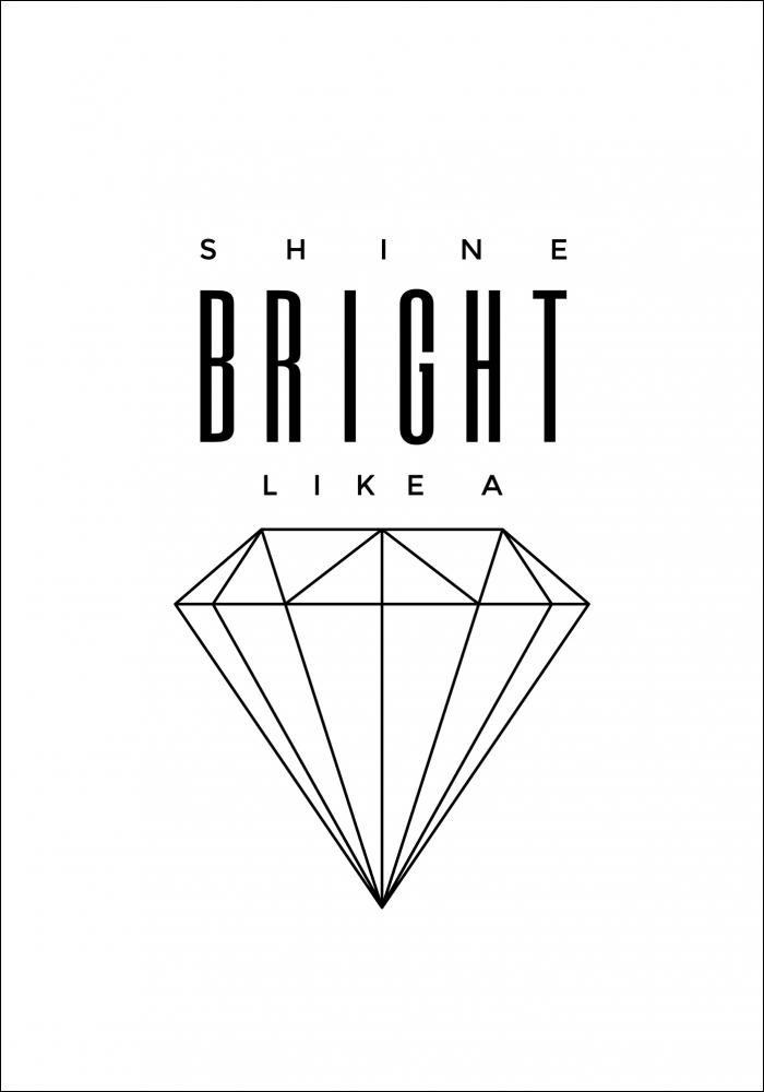 Shine Bright like a diamond