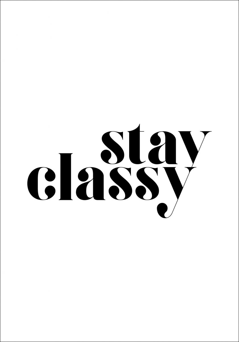 Køb Stay classy her BGA.DK