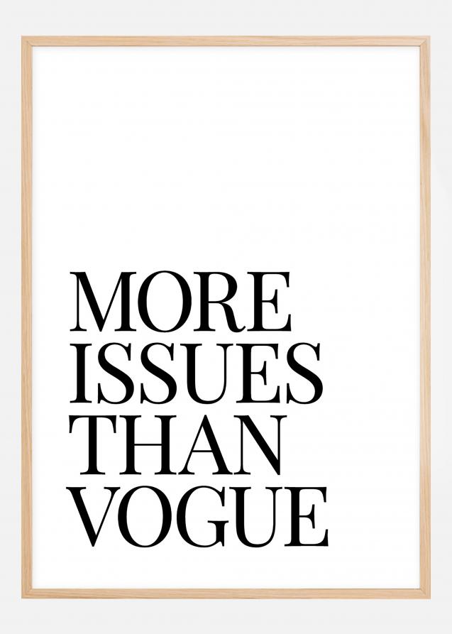 More Issues Than Vogue Plakat
