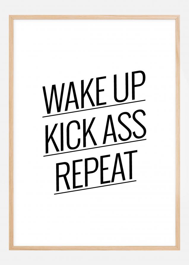 Wake up Kick ass Repeat - Plakat