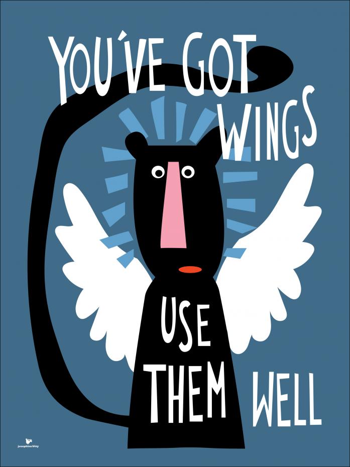 You got Wings - Blue Plakat