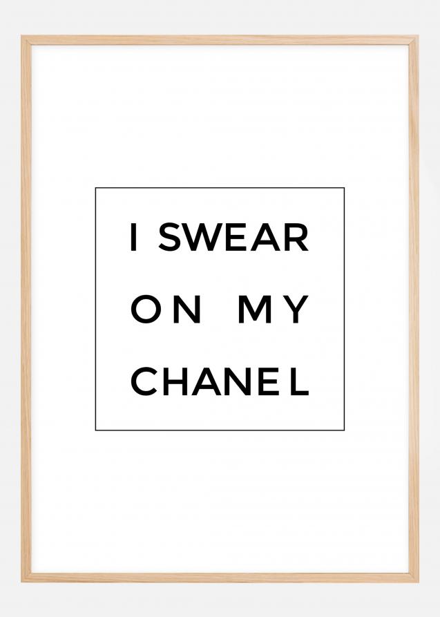 I swear on my chanel Plakat