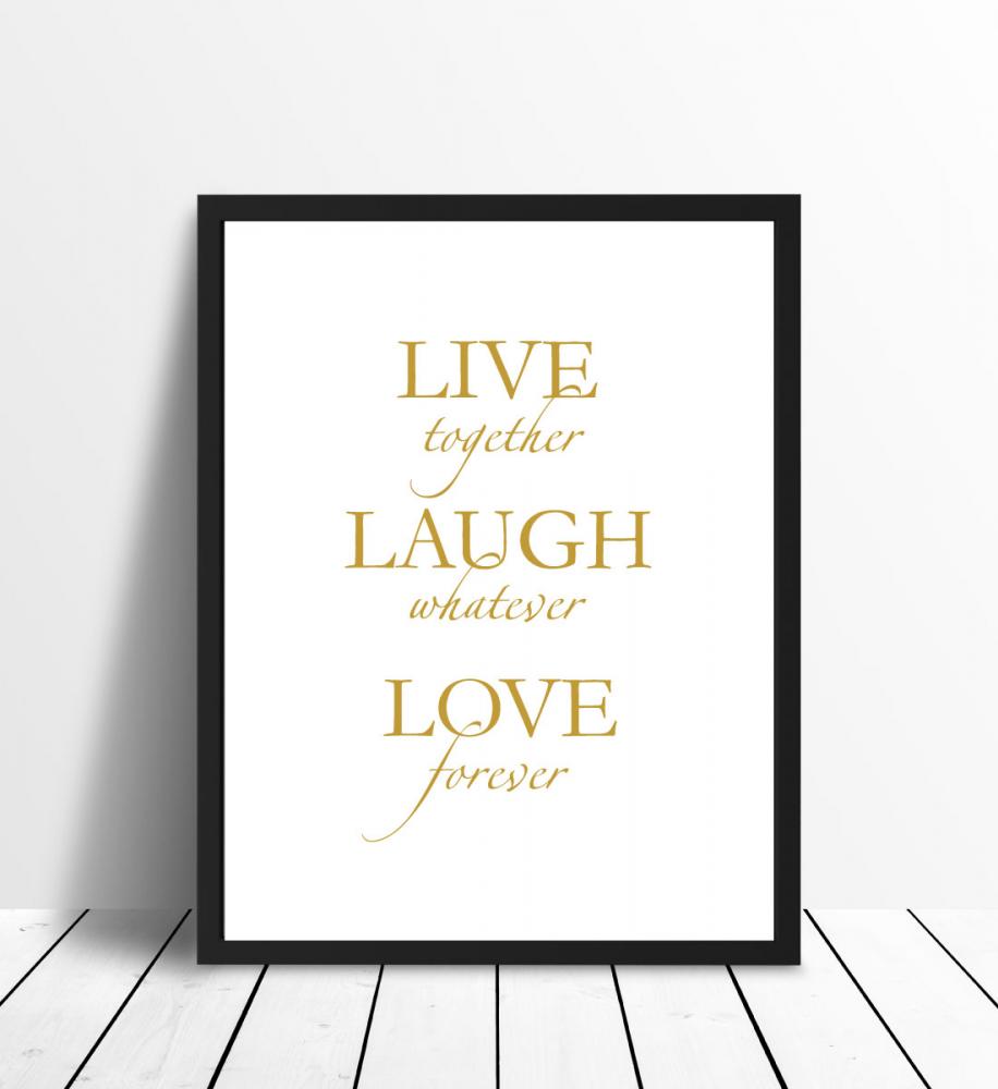 Live, laugh, love - Guldlignende Plakat