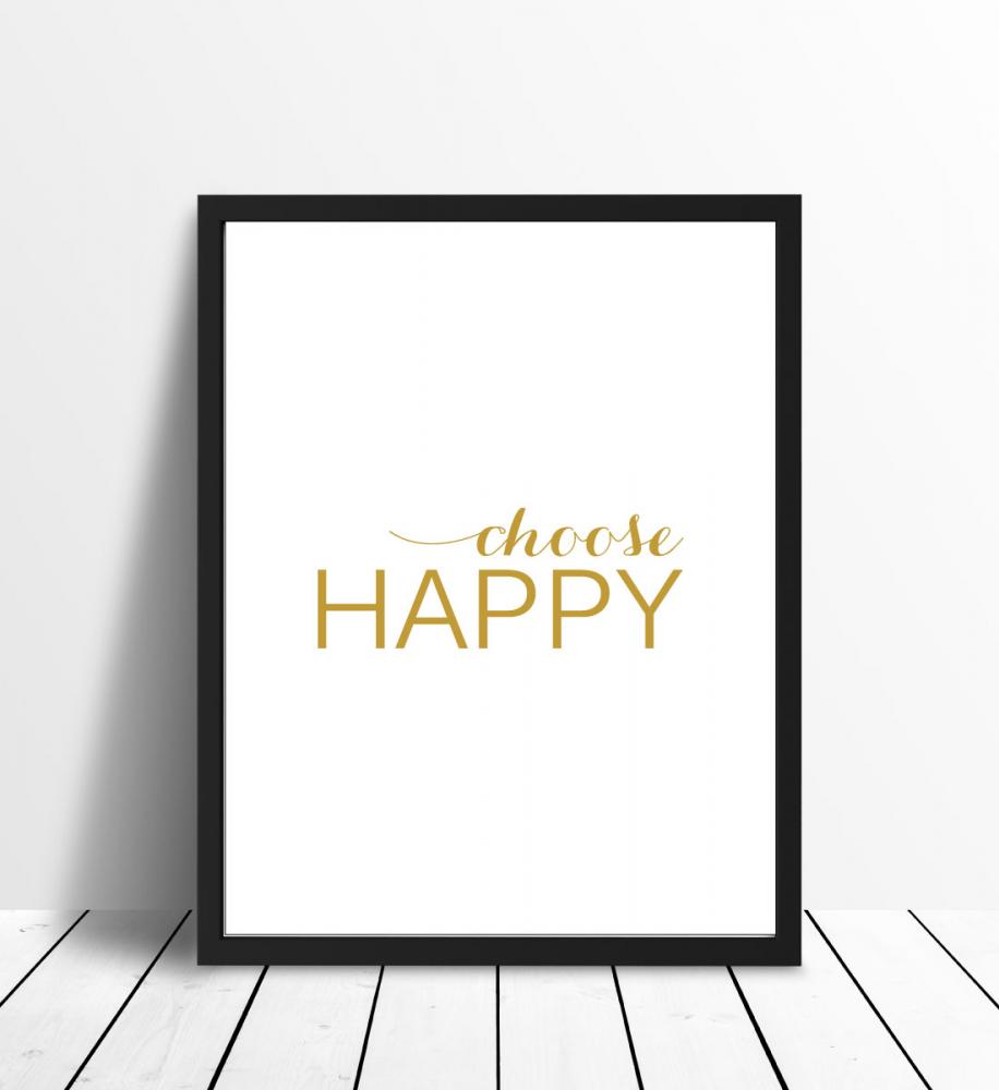 Choose happy - Guld Plakat