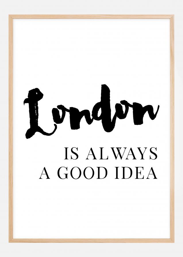 London is always good Plakat
