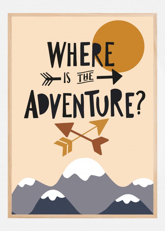 Where Is the Adventure Plakat