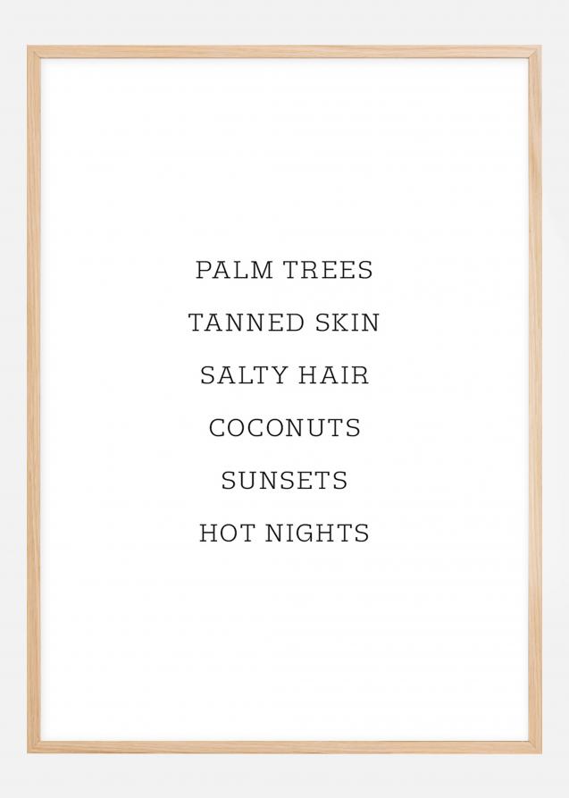 Palm trees - Tanned skin - Salty Hair Plakat