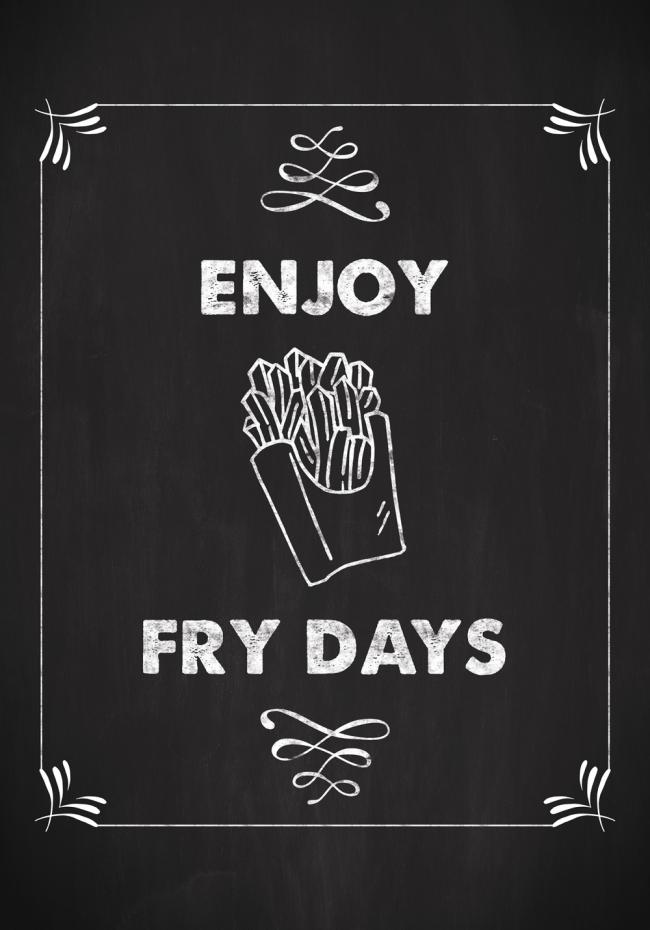 Enjoy fry days Plakat