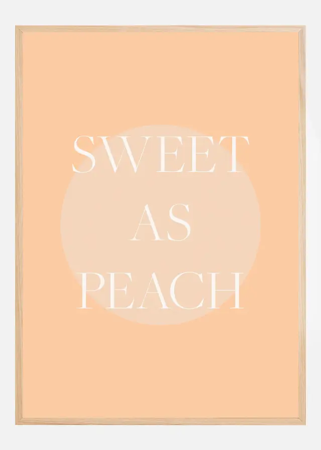 Sweet As Peach Illustrated Text Plakat