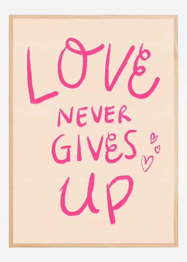 Love Never Gives Up Typography Pink Plakat