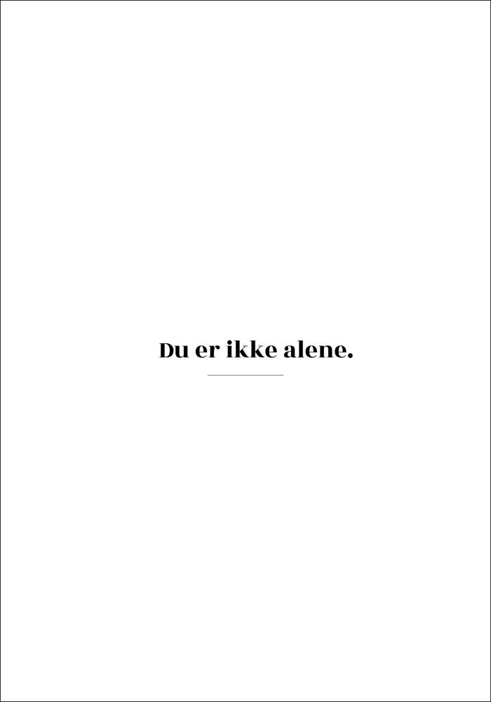 Citat - Skam - Ikke alene - Hvid Plakat