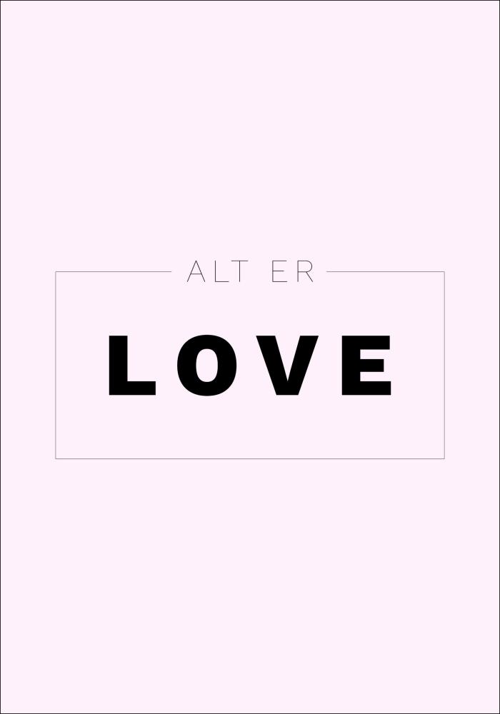 Citat - Skam - Alt er love - Rosa Plakat