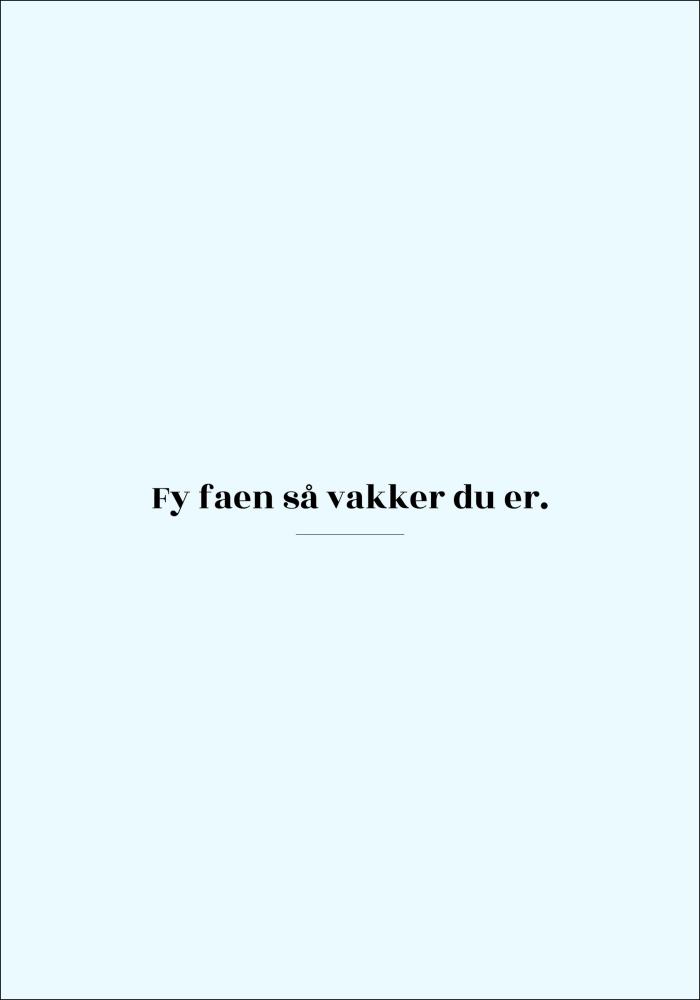 Citat - Skam - Vakker - Blå Plakat