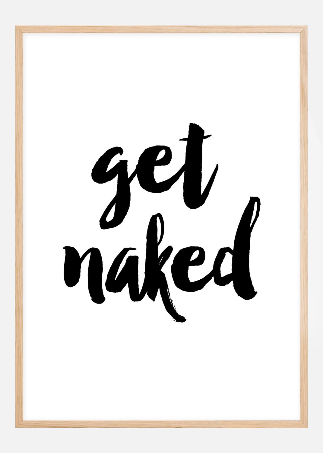 Product Image for Get naked Plakat (50x70 cm)