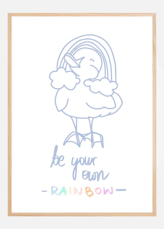 Be Your Own Rainbow Plakat