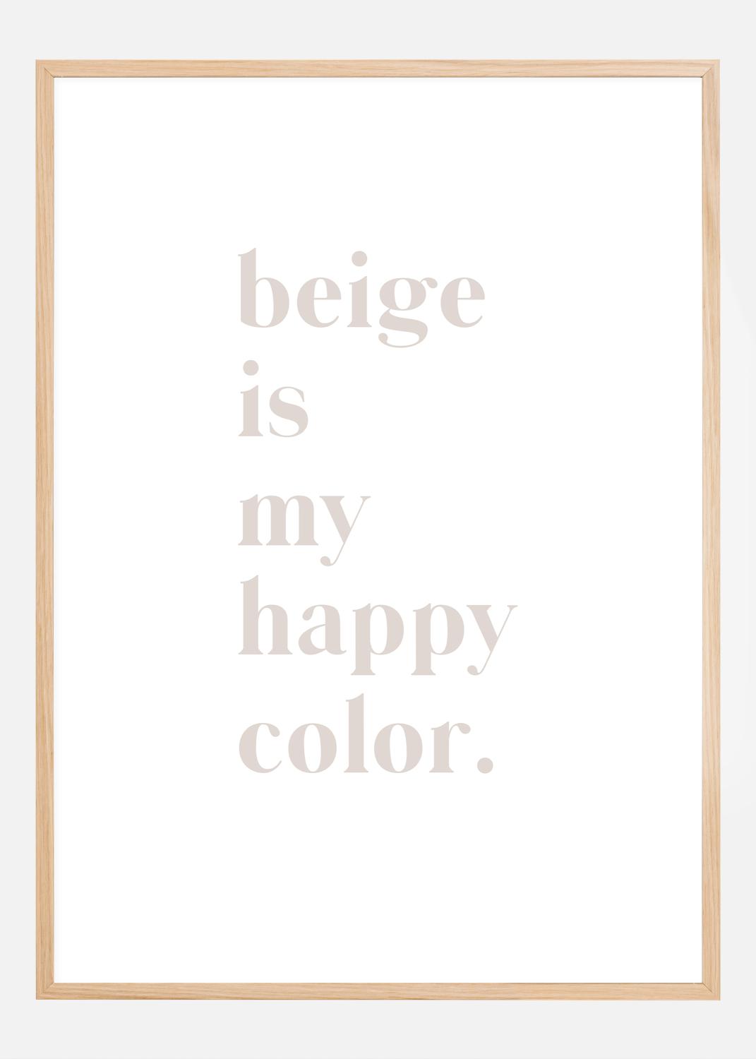 Product Image for Beige is my happy color Plakat (21x29.7 cm (A4))