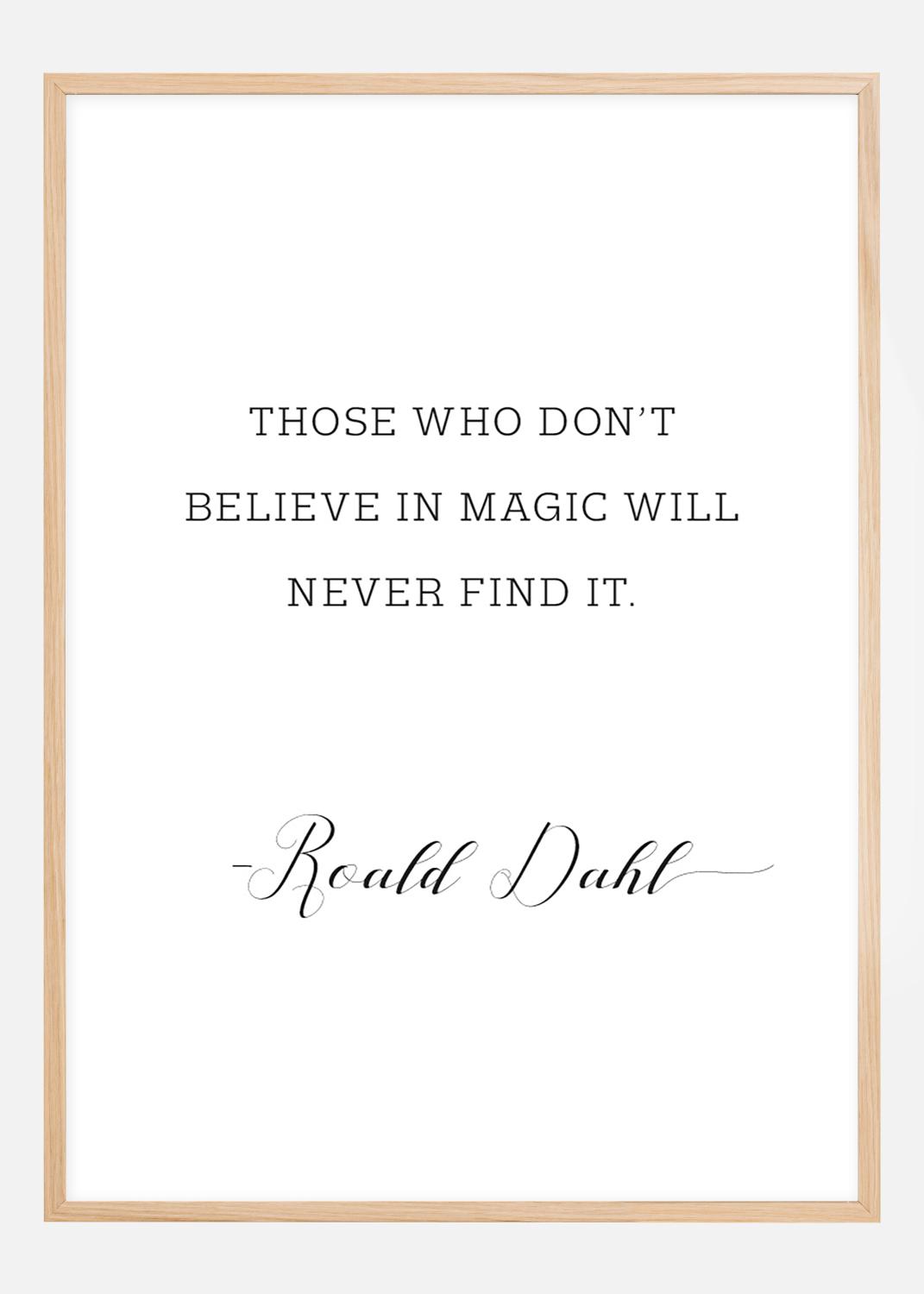Product Image for Those who don't believe in magic will never find it Plakat (21x29.7 cm (A4))