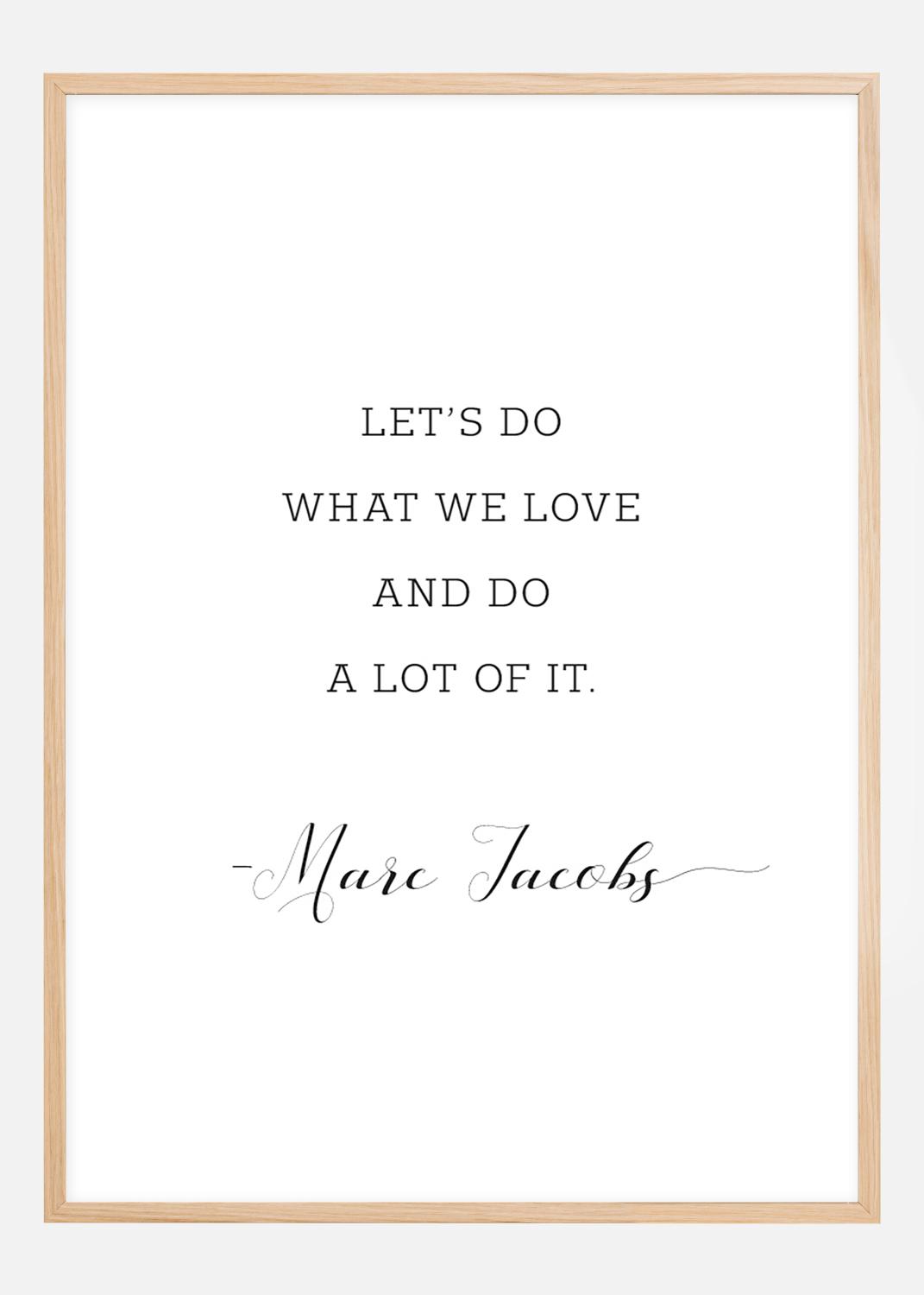 Product Image for Let's do what we love and do a lot of it Plakat (70x100 cm)