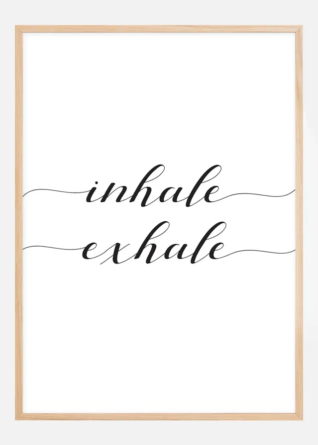 Inhale - Exhale Plakat