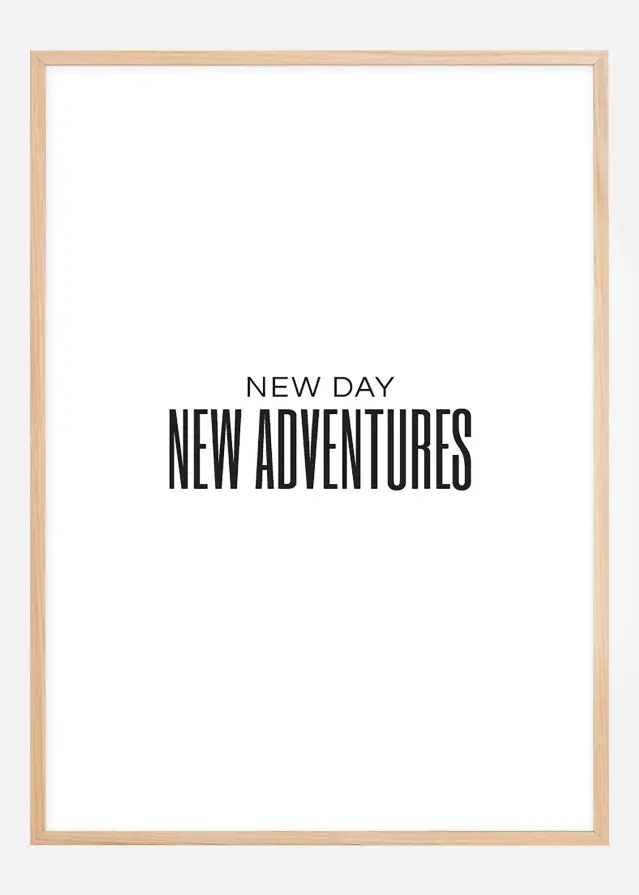 New day - NEW ADVENTURES Plakat