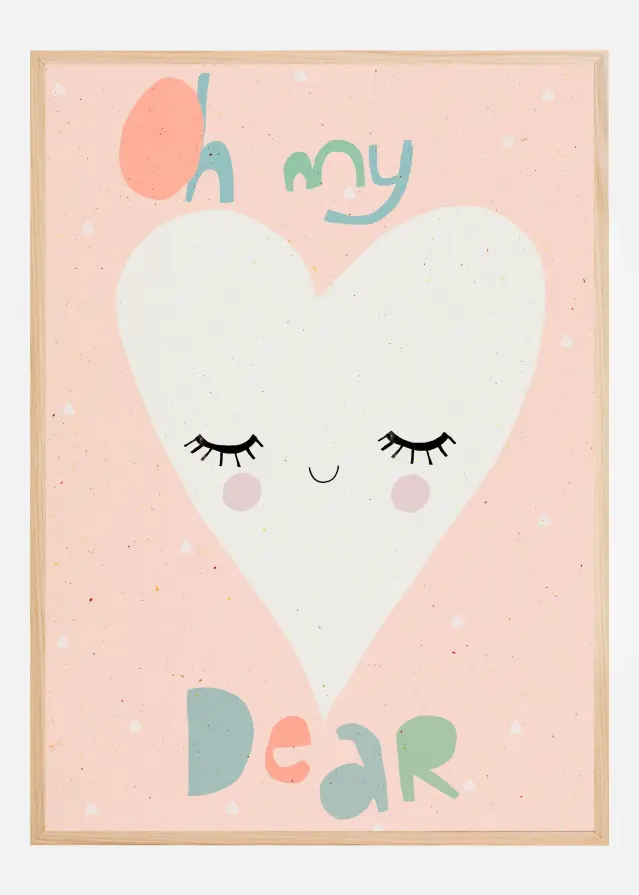 Oh My Dear Plakat