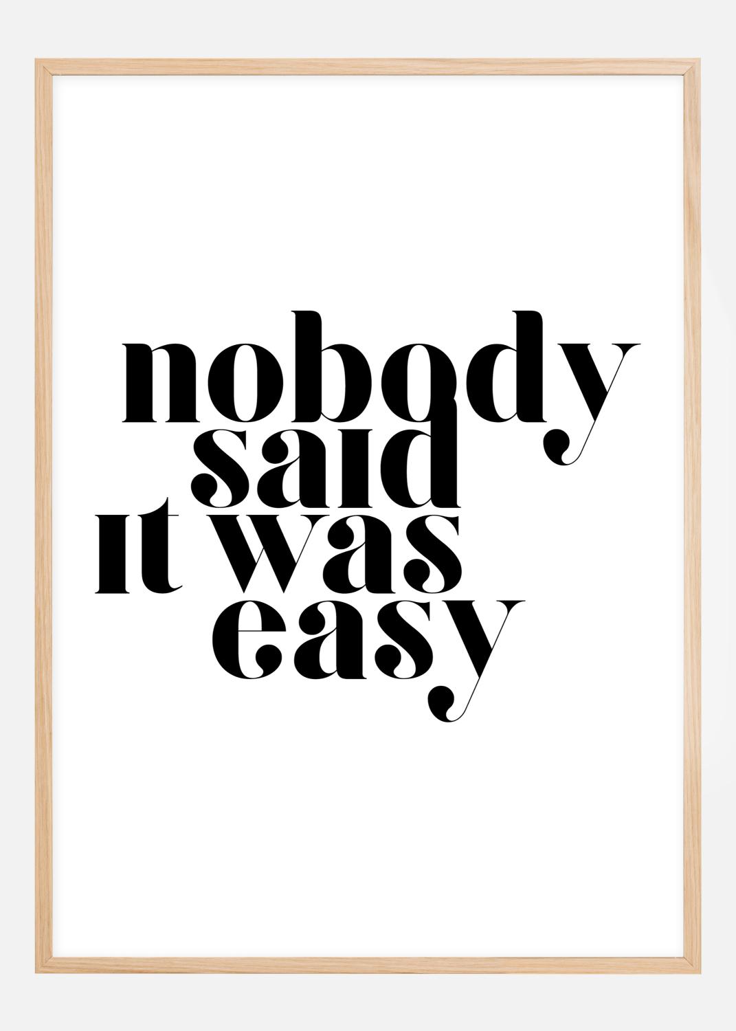 Product Image for Nobody said it was easy Plakat (21x29.7 cm (A4))