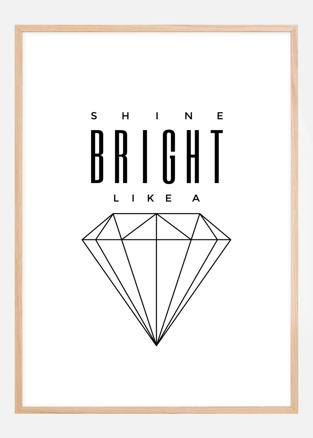 Product Image for Shine Bright like a diamond Plakat (21x29.7 cm (A4))