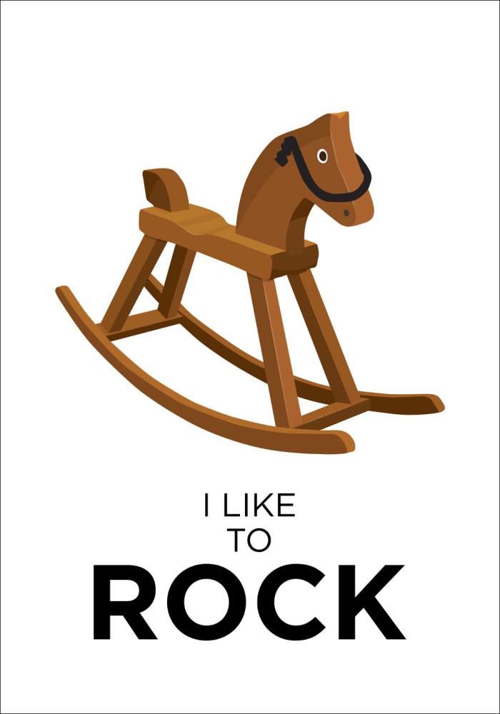I like to rock