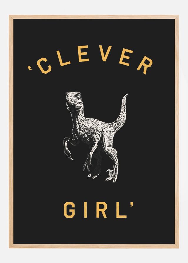 Clever Girl Dark Plakat