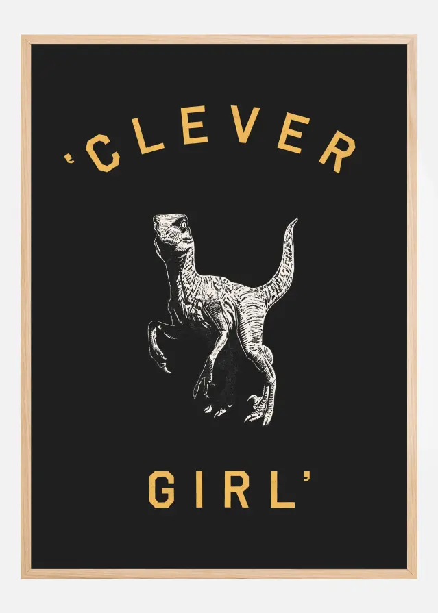Clever Girl Dark Plakat
